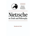 Nietzsche on Truth and Philosophy