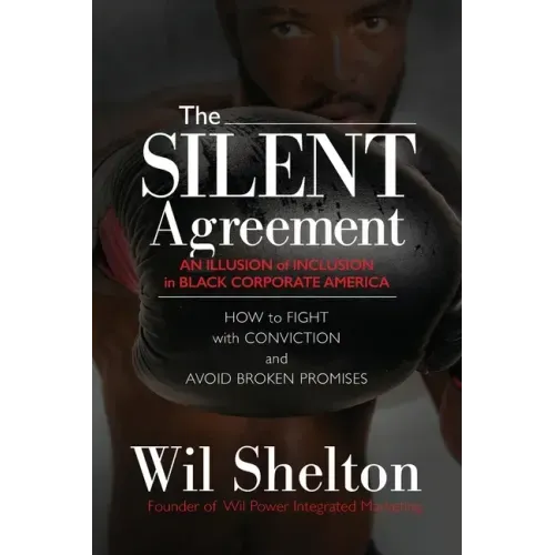 The Silent Agreement: An Illusion of Inclusion in Black Corporate America
