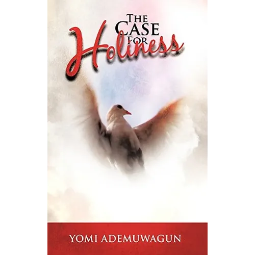 The Case For Holiness - Hardcover