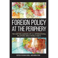 Foreign Policy at the Periphery: The Shifting Margins of Us International Relations Since World War II