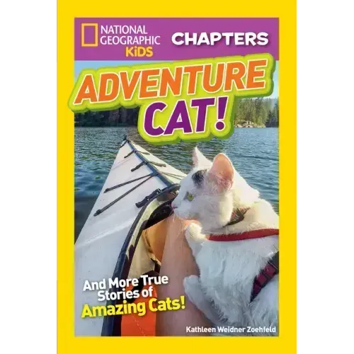 Adventure Cat!: And True Stories of Adventure Cats!