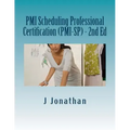 PMI Scheduling Professional Certification (PMI-SP) - 2nd Ed