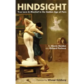 Hindsight: True Love & Mischief in the Golden Age of Porn (hardback)
