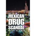 Mexican Drug Scandal