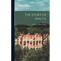 The Story of Malta;