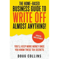 The Home-Based Business Guide to Write Off Almost Anything