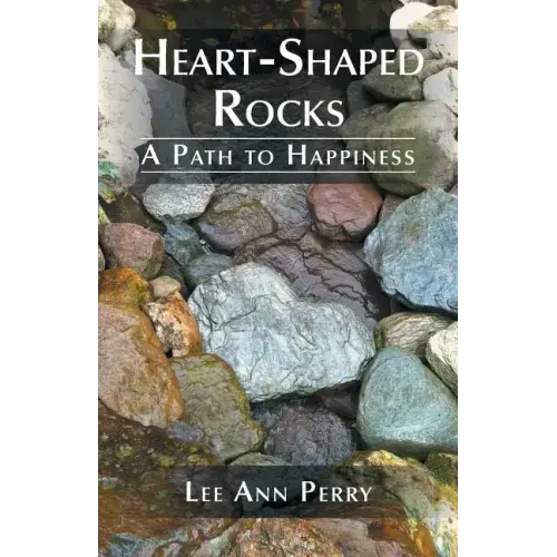 Heart-Shaped Rocks: A Path to Happiness