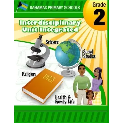 Bahamas Primary Schools Interdisciplinary Unit Grade 2 Integrated