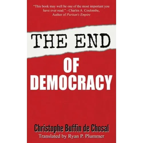 The End of Democracy