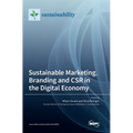 Sustainable Marketing, Branding and CSR in the Digital Economy