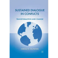 Sustained Dialogue in Conflicts: Transformation and Change
