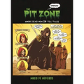 The Pit Zone: Where Dead Men Do Tell Tales