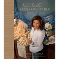 Stella's Sephardic Table: Jewish Family Recipes from the Mediterranean Island of Rhodes