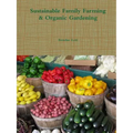 Sustainable Family Farming & Organic Gardening