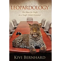 Leopardology: The Hunt for Profit in a Tough Global Economy!