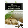Plantas medicinales de todo el mundo: Una revisión actualizada