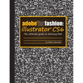 Adobe for Fashion: Illustrator CS6