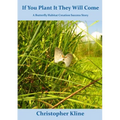 If You Plant It They Will Come: A Butterfly Habitat Creation Success Story