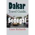 Dakar Travel Guide, Senegal: African Tourism