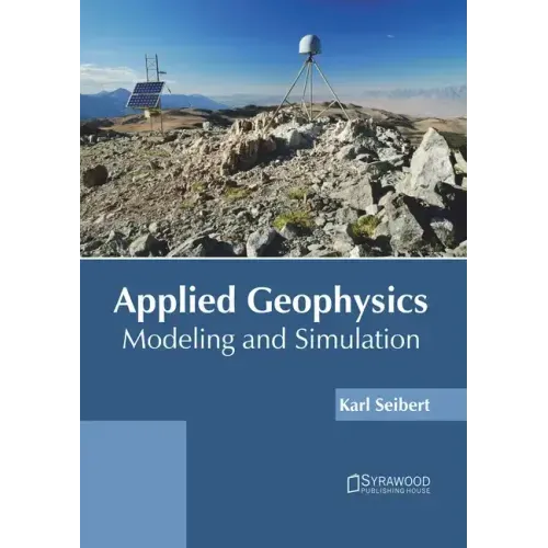 Applied Geophysics: Modeling and Simulation
