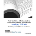 CAP Certified Administrative Professional Exam Study Guide 2018/19 Edition