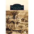 Lost Villages of Scituate