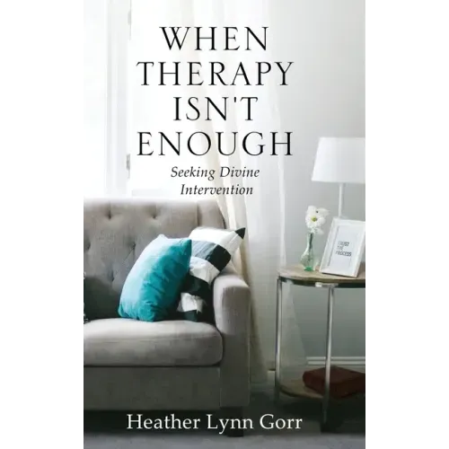 When Therapy Isn't Enough: Seeking Divine Intervention