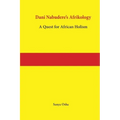 Dani Nabudere's Afrikology: A Quest for African Holism