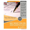 Say What You Do: Building a Framework of It Controls, Policies, Standards, and Procedures