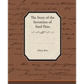 The Story of the Invention of Steel Pens