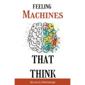 Feeling Machines That Think