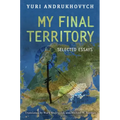 My Final Territory: Selected Essays