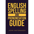 English Spelling and Pronunciation Guide