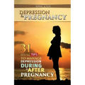 Depression & Pregnancy: 31 Useful Tips To Manage Depression During & After Pregnancy
