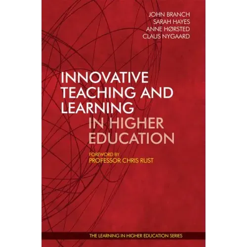 Innovative Teaching and Learning in Higher Education