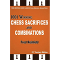 1001 Winning Chess Sacrifices and Combinations