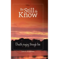Be Still and Know: Breath Praying Through Loss