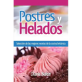 Postres y Helados: Selección de las mejores recetas de la cocina británica