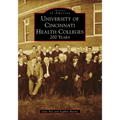 University of Cincinnati Health Colleges: 200 Years