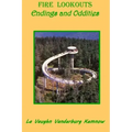 Fire Lookouts: Endings and Oddities