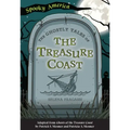 The Ghostly Tales of the Treasure Coast