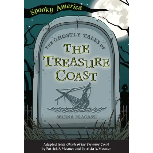 The Ghostly Tales of the Treasure Coast