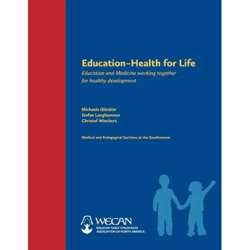Education: Health for Life: Education and Medicine Working Together for Healthy Development