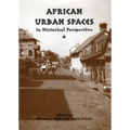 African Urban Spaces in Historical Perspective