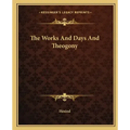The Works and Days and Theogony