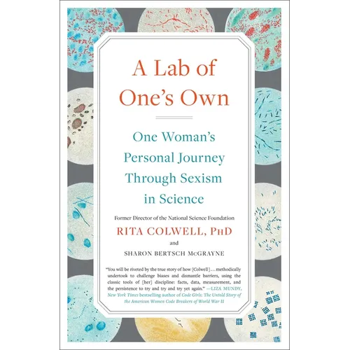 A Lab of One's Own: One Woman's Personal Journey Through Sexism in Science