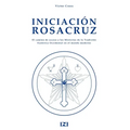 Iniciacion Rosacruz