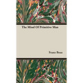 The Mind Of Primitive Man