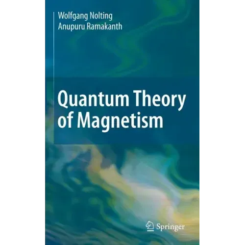 Quantum Theory of Magnetism