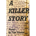 A Killer Story